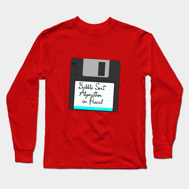 Floppy Disk Bubble Sort Algorithm In Pascal Long Sleeve T-Shirt by umarhahn